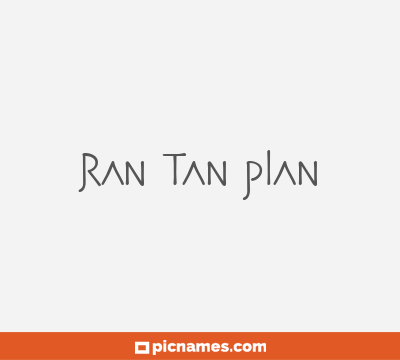 Ran tan plan